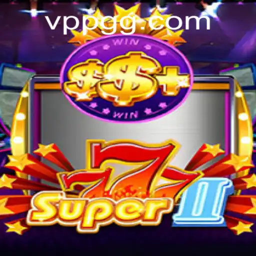 Unveiling Super777II: A New Era of Gaming at ppgg.com